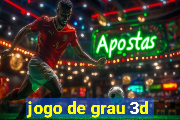 jogo de grau 3d